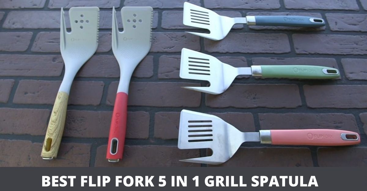 Top 10 Best Flip Fork 5 In 1 Grill Spatula Reviews | January 2022