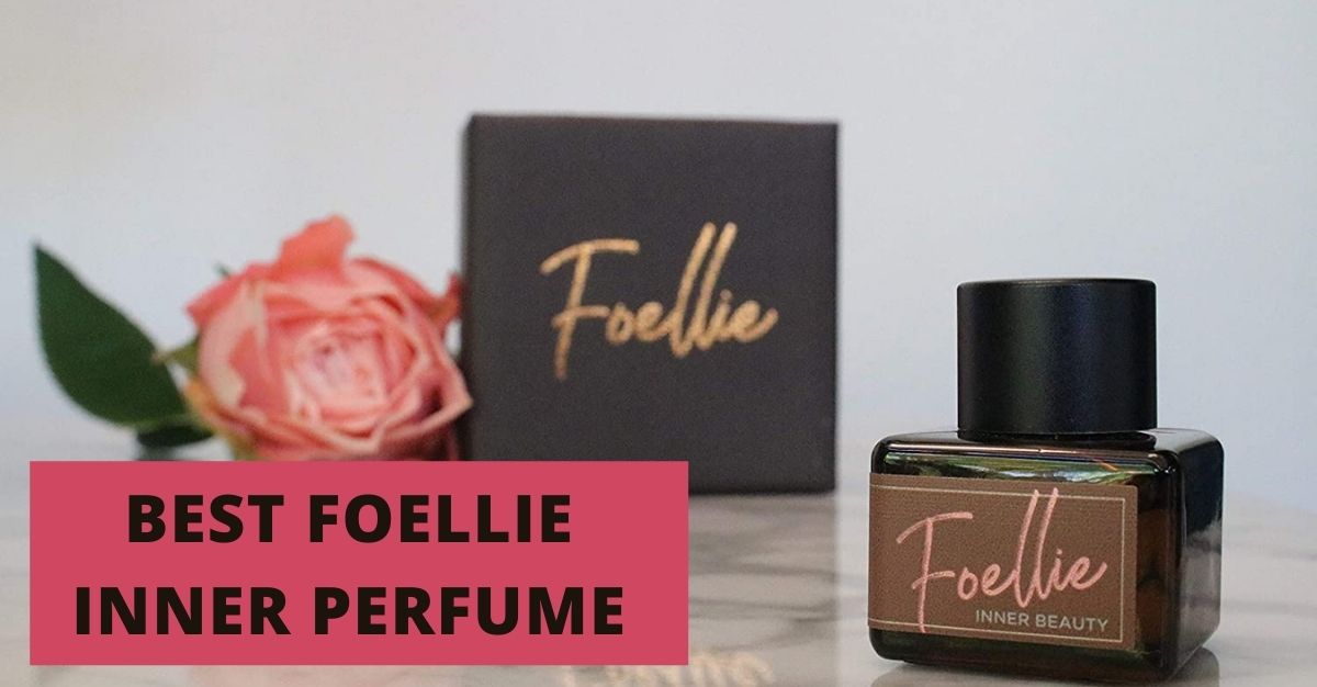 Best Foellie Inner Perfume