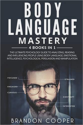 Body Language Mastery: 4 Books in 1: The Ultimate Psychology Guide to Analyzing