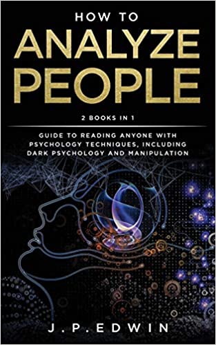 How to Analyze People: 2 Books in 1 - Guide to Reading Anyone with Psychology Techniques