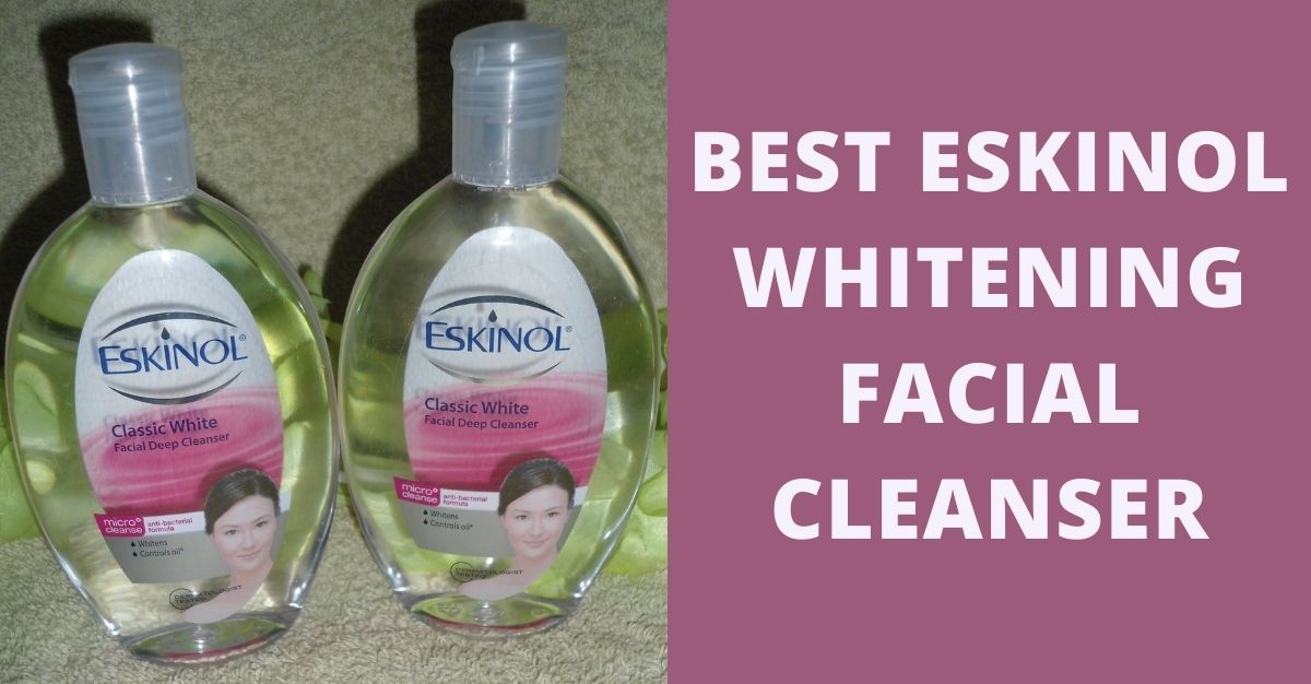 Best Eskinol Whitening Facial Cleanser