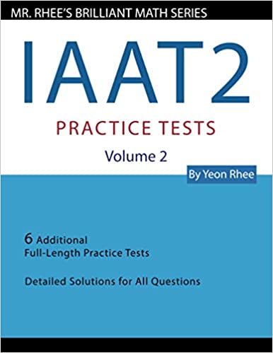 IAAT2 Practice Tests (Mr. Rhee's Brilliant Math)
