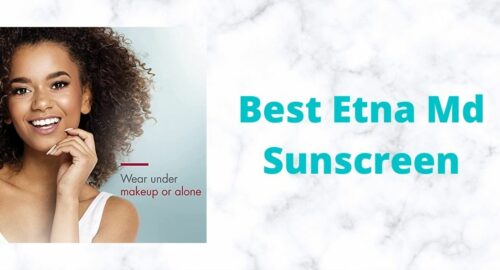 Best-Etna-Md-Sunscreen