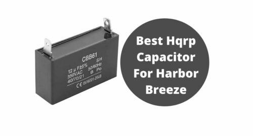 Best-Hqrp-Capacitor-For-Harbor-Breeze