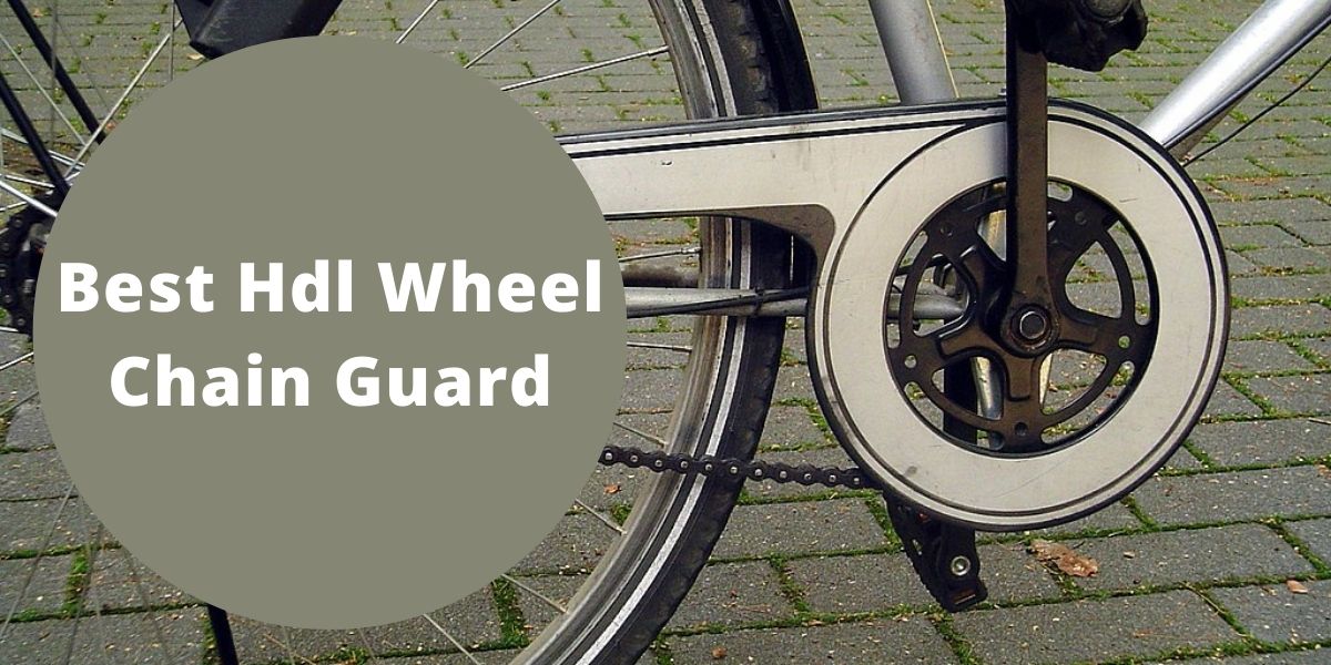 Best Hdl Wheel Chain Guard